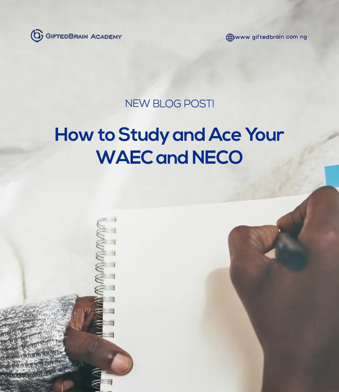 HOW TO STUDY AND ACE YOUR WAEC AND NECO
