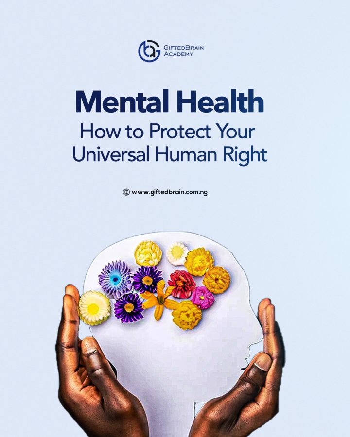 Mental Health: How To Protect Your Fundamental Human Right