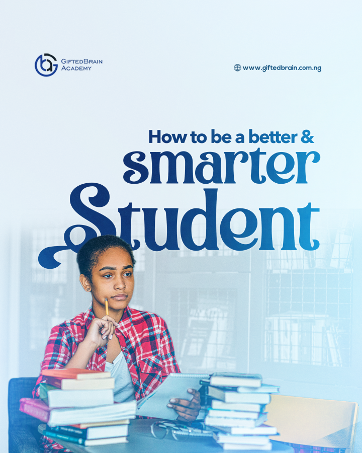 How to Be a Better and Smarter Student