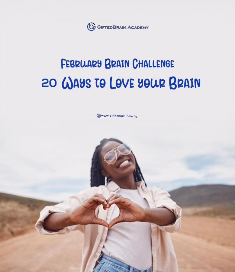 February Brain Challenge: 20 Ways to Love your Brain